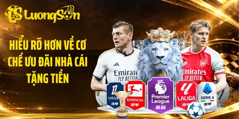 Hiểu rõ hơn về cơ chế ưu đãi nhà cái tặng tiền