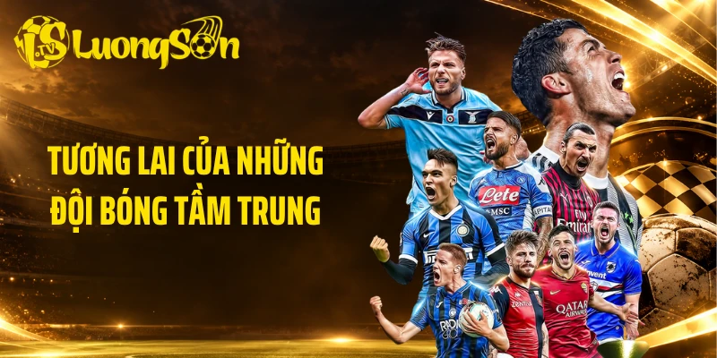 Tương lai của những đội bóng tầm trung